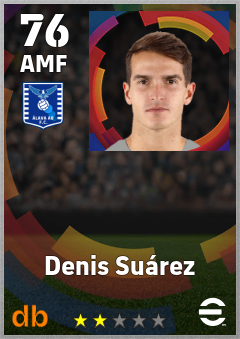 Denis Suárez — AMF, OVR 76, MAX 76