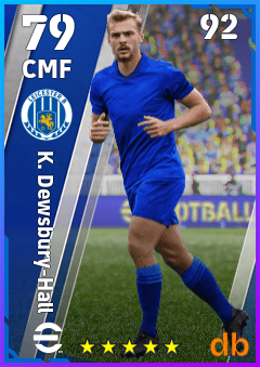 K. Dewsbury-Hall — CMF, OVR 79, MAX 92