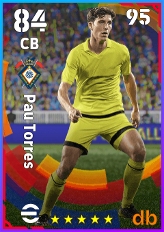 Pau Torres — CB, OVR 84, MAX 95