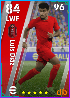 Luis Díaz — LWF, OVR 84, MAX 96
