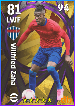 Wilfried Zaha — LWF, OVR 81, MAX 94