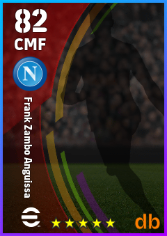 Frank Zambo Anguissa — CMF, OVR 82, MAX 82