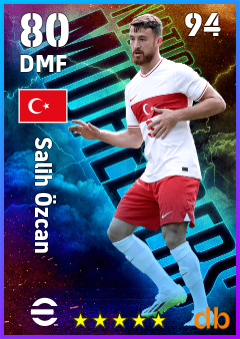 Salih Özcan — DMF, OVR 80, MAX 94