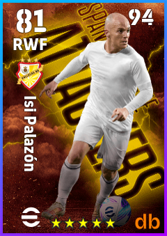 Isi Palazón — RWF, OVR 81, MAX 94