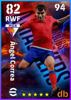 Ángel Correa — RWF, OVR 82, MAX 94
