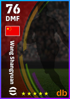 Wang Shangyuan — DMF, OVR 76, MAX 76