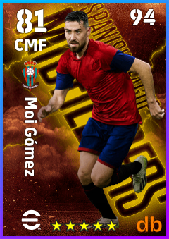 Moi Gómez — CMF, OVR 81, MAX 94