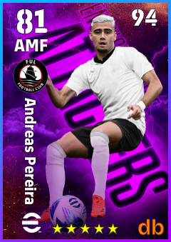 Andreas Pereira — AMF, OVR 81, MAX 94