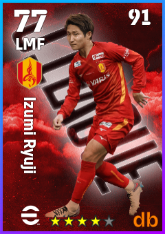Izumi Ryuji — LMF, OVR 77, MAX 91