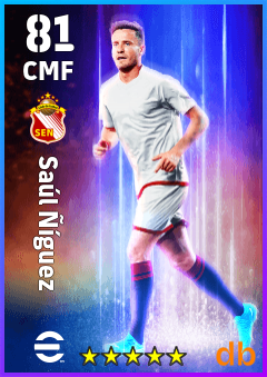 Saúl Ñíguez — CMF, OVR 81, MAX 81