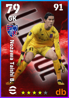 Nozawa Taishi B. — GK, OVR 79, MAX 91