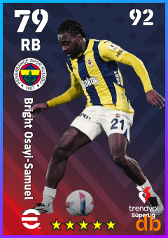 Bright Osayi-Samuel — RB, OVR 79, MAX 92
