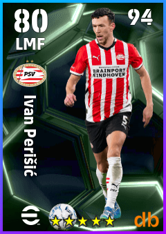 Ivan Perišić — LMF, OVR 80, MAX 94