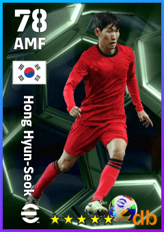 Hong Hyun-Seok — AMF, OVR 78, MAX 78
