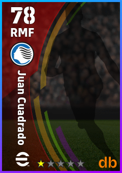 Juan Cuadrado — RMF, OVR 78, MAX 78