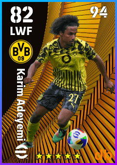 Karim Adeyemi — LWF, OVR 82, MAX 94