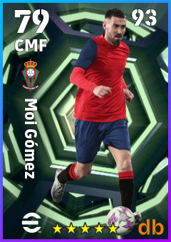 Moi Gómez — CMF, OVR 79, MAX 93