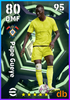 Pape Gueye — DMF, OVR 80, MAX 95