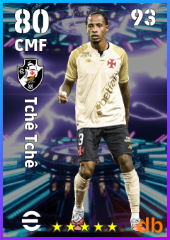 Tchê Tchê — CMF, OVR 80, MAX 93