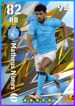 Matheus Nunes — RB, OVR 82, MAX 94