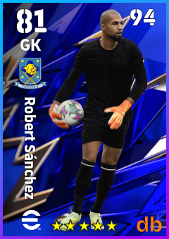 Robert Sánchez — GK, OVR 81, MAX 94