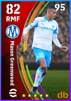 Mason Greenwood — RMF, OVR 82, MAX 95