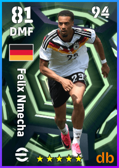 Felix Nmecha — DMF, OVR 81, MAX 94