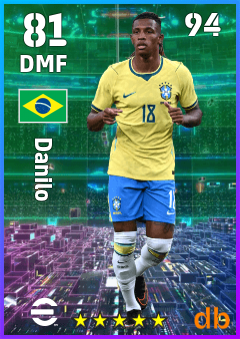 Danilo — DMF, OVR 81, MAX 94