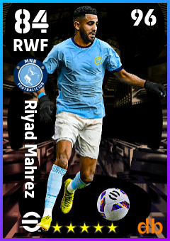 Riyad Mahrez — RWF, OVR 84, MAX 96