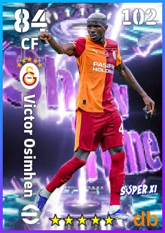 Victor Osimhen — CF, OVR 84, MAX 102