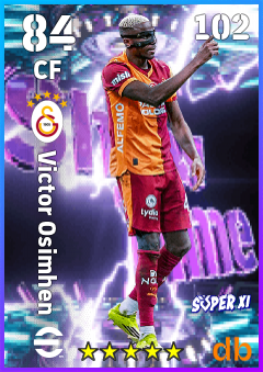 Victor Osimhen — CF, OVR 84, MAX 102