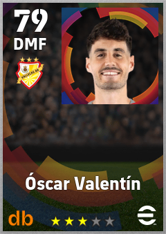 Óscar Valentín — DMF, OVR 79, MAX 79