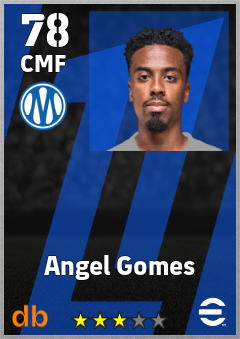 Angel Gomes — CMF, OVR 78, MAX 78