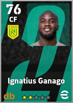 Ignatius Ganago — CF, OVR 76, MAX 76