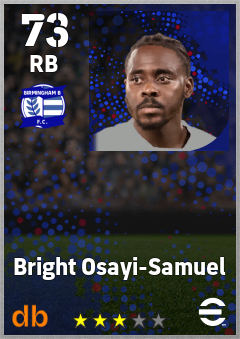 Bright Osayi-Samuel — RB, OVR 73, MAX 73