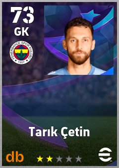Tarık Çetin — GK, OVR 73, MAX 73