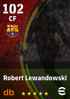 Robert Lewandowski — CF, OVR 102, MAX 102