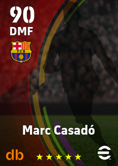 Marc Casadó — DMF, OVR 90, MAX 90