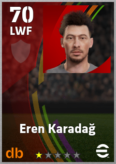 Eren Karadağ — LWF, OVR 70, MAX 70