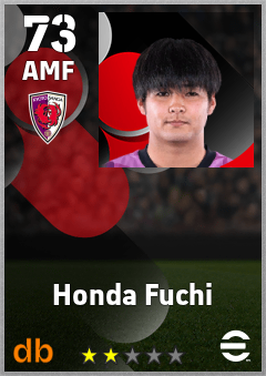 Honda Fuchi — AMF, OVR 73, MAX 73
