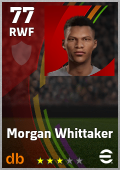 Morgan Whittaker — RWF, OVR 77, MAX 77