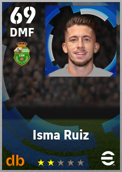 Isma Ruiz — DMF, OVR 69, MAX 69