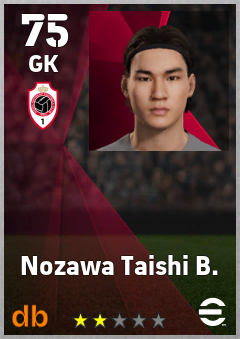 Nozawa Taishi B. — GK, OVR 75, MAX 75