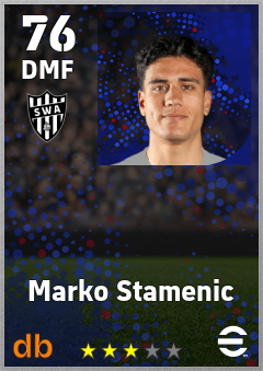 Marko Stamenic — DMF, OVR 76, MAX 76