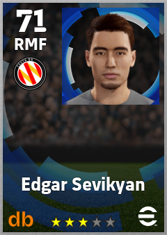 Edgar Sevikyan — RMF, OVR 71, MAX 71