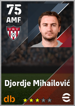Djordje Mihailović — AMF, OVR 75, MAX 75