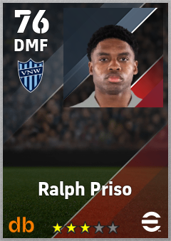 Ralph Priso — DMF, OVR 76, MAX 76