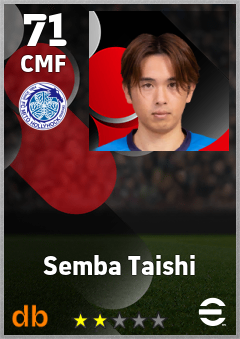Semba Taishi — CMF, OVR 71, MAX 71