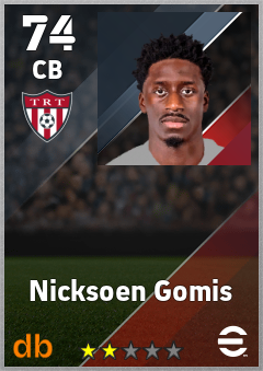 Nicksoen Gomis — CB, OVR 74, MAX 74