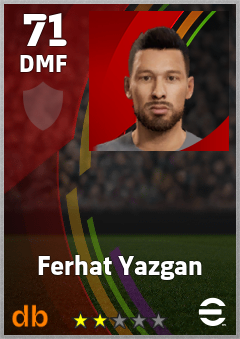 Ferhat Yazgan — DMF, OVR 71, MAX 71